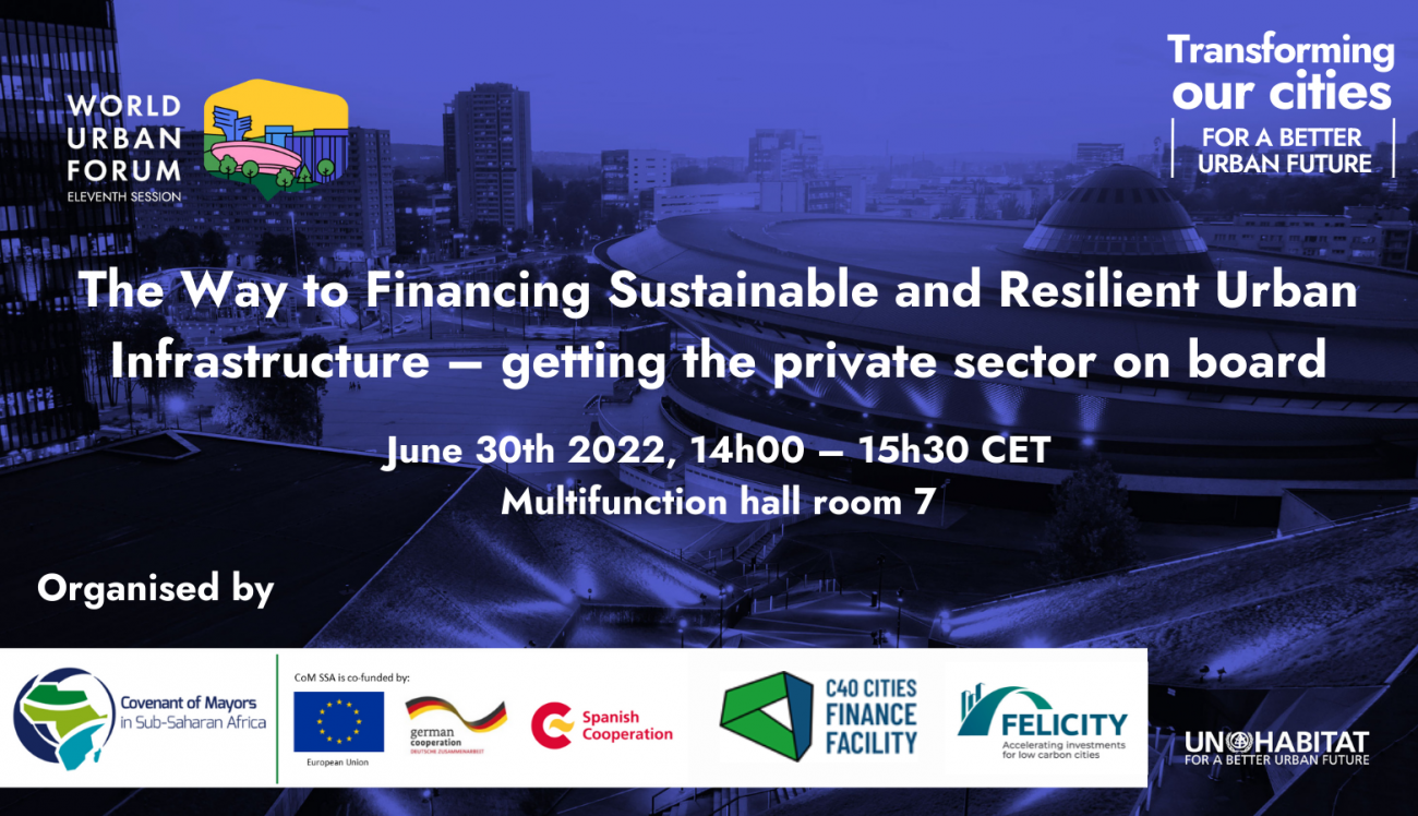 World Urban Forum: The Way to Financing Sustainable and Resilient Urban Infrastructure – getting the private sector on board